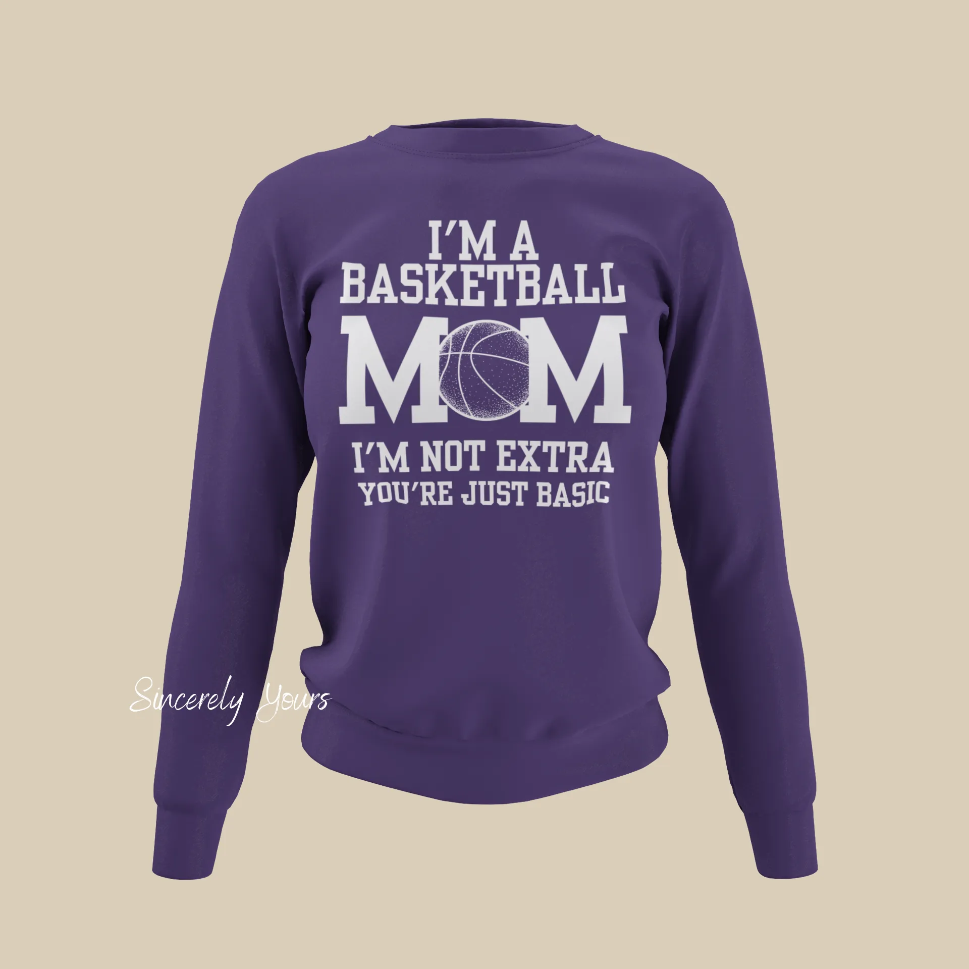 I'm a Basketball Mom | I'm Not Extra - Sweatshirt
