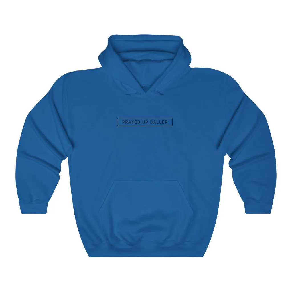 "PRAYED UP BALLER"  Hoodie