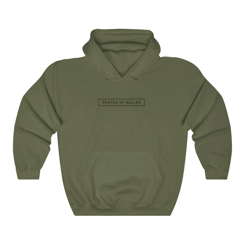 "PRAYED UP BALLER"  Hoodie