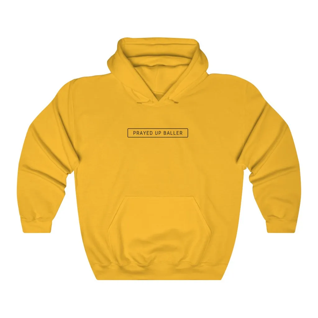 "PRAYED UP BALLER"  Hoodie